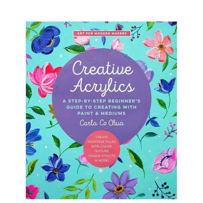 【现货】创意丙烯画：利用颜料和媒介进行创作 Creative Acrylics 原版英文艺术画册画集