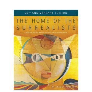 【预售】超现实主义者之家——75周年纪念版：李·米勒、罗兰·彭罗斯与他们在法利农庄的圈子 The Home of the Surrealists - 7
