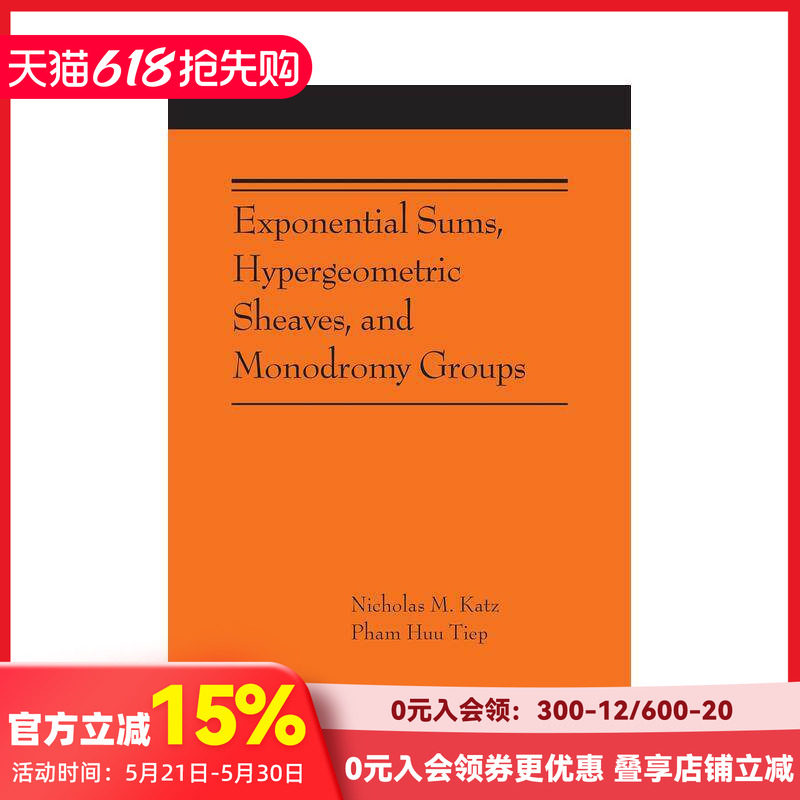 【预售】指数和、超几何队列和单元群 Exponential Sums， Hypergeometric Sheaves，原版英文社会科学