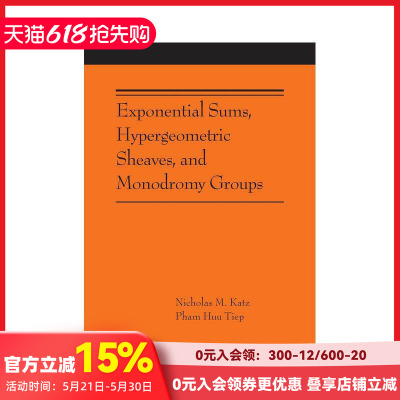 【预售】指数和、超几何队列和单元群 Exponential Sums， Hypergeometric Sheaves，原版英文社会科学