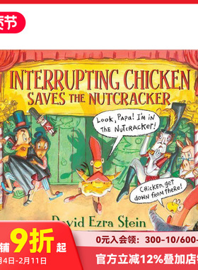 【现货】捣蛋鸡救胡桃夹子 Interrupting Chicken Saves the Nutcracker 原版英文儿童绘本