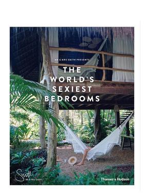 【现货】【T&H】史密斯夫妇推介的卧室Mr&Mrs Smith Presents the World's Sexiest Bedrooms