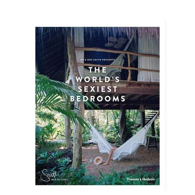 【现货】【T&H】史密斯夫妇推介的卧室Mr&Mrs Smith Presents the World's Sexiest Bedrooms