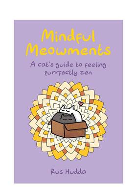 【现货】猫咪的正念指南：完美禅意生活 Mindful Meowments : A Cat’s Guide to Feeling Purrfectly ZEN 原版英文生活综合