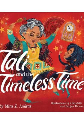 【现货】塔莉与永恒时光 Tali and the Timeless Time 原版英文儿童绘本 善本图书