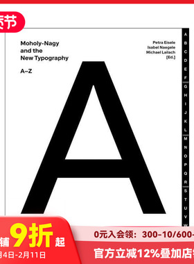 【预售】拉兹洛?莫霍利 - 纳吉与新字体设计 Moholy-Nagy and the New Typography 原版英文字体图案标志设计