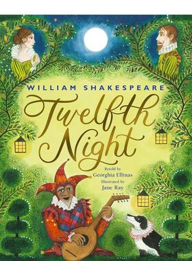 【现货】莎士比亚的第十二夜 William Shakespeare’s Twelfth Night 原版英文儿童绘本 善本图书