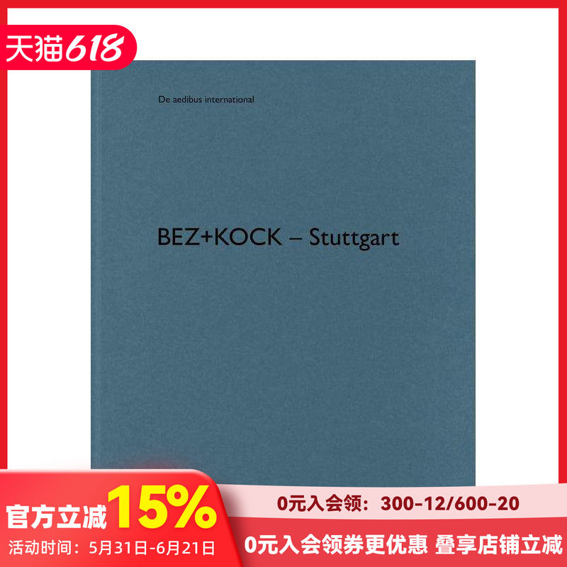 【预售】bez+kock – 斯图加特 bez+kock – Stuttgart 原版英文建筑设计 善本图书