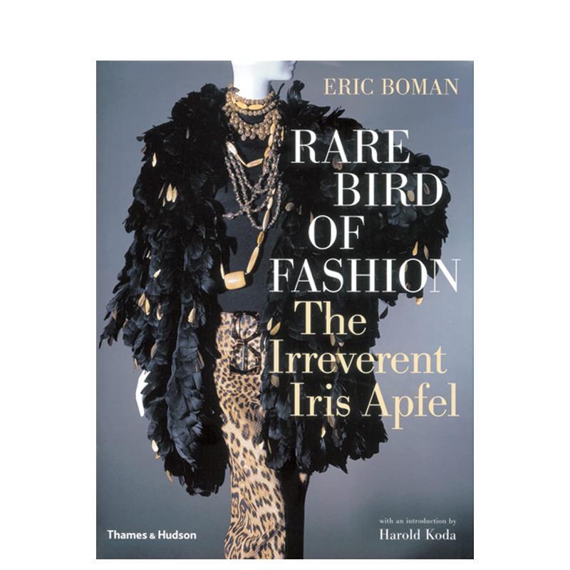 【现货】罕见的时尚之鸟:玩世不恭的艾瑞斯·阿普菲尔 Rare Bird of Fashion 原版英文服装设计