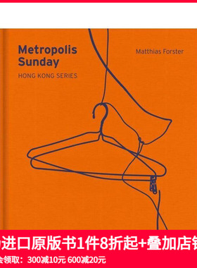 【预售】都市周日：Matthias Forster Metropolis Sunday: Matthias Forster 原版英文摄影作品集 善本图书