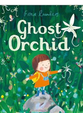 【现货】【Fiona Lumbers】幽灵兰 Ghost Orchid 进口原版英文儿童绘本插画师 善本图书