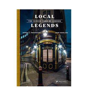酒吧 善本图书 英文人文景观 Pubs 预售 地方传奇：隐藏在伦敦 Legends Local 原版 The London Hidden