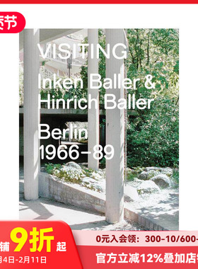 【预售】造访：英肯与欣里希·巴勒，柏林1966–89 Visiting:Inken Baller & Hinrich Baller， Berlin 1966–89 原版英文建筑设计