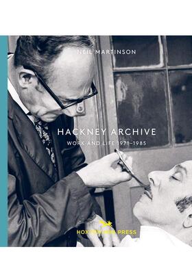 【现货】哈克尼档案：工作与生活1971-1985 【Vintage Britain】Hackney a 原版英文摄影作品集