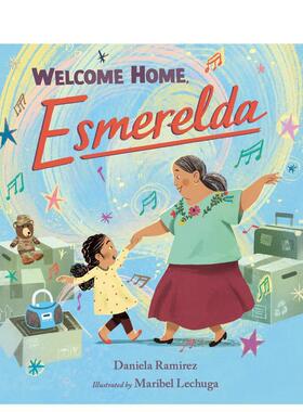 【现货】欢迎回家，埃斯梅拉达 Welcome Home， Esmerelda 原版英文儿童绘本