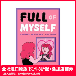 图文回忆录 Full 原版 关于我：自我接纳和自爱 Myself 英文漫画书 预售