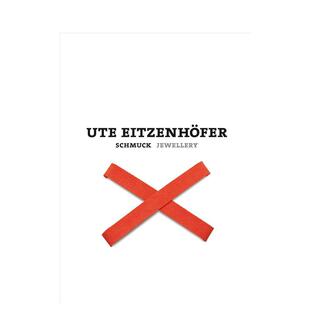 【现货】 Ute Eitzenh?fer:Schmuck Jewellery 乌特.艾泽哈弗:英文原版进口正版 Cornelie Holzach,Wilhelm Lindemann 珠宝首饰