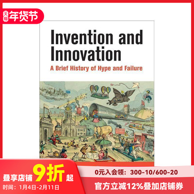【现货】发明与创新：炒作与失败简史 Invention and Innovation: A Brief History of Hype and Failure 英文人文历史 善本图书