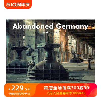 【预售】废土：德国 Abandoned Germany 原版英文摄影人文景观 善本图书