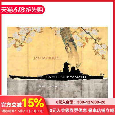 【预售】大和号战列舰：战争、美与反讽 Battleship Yamato:Of War， Beauty and Irony 原版英文艺术画册画集
