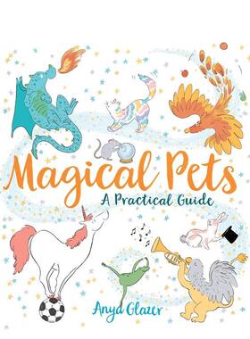 【现货】神奇宠物-实用指南 Magical Pets - A Practical Guide 原版英文儿童绘本