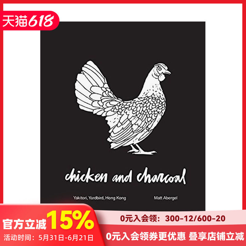【现货】鸡肉和木炭 Chicken and Charcoal 进口原版英文餐饮生活 善本图书