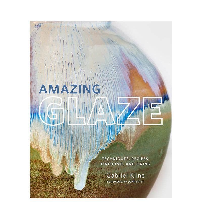 神奇的釉： 技艺、配方、饰面和