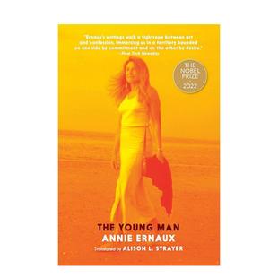 Young 善本图书 诺贝尔文学奖获奖作家Annie 英文传记 原版 Man The 年轻男人 Ernaux 预售