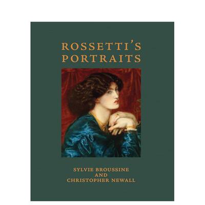 【预售】罗塞蒂的肖像画 Rossetti's Portraits 原版英文艺术画册画集