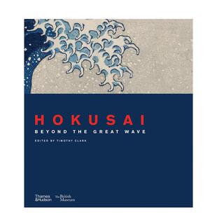 【现货】葛饰北斋：浪之外 Hokusai: beyond the Great Wave 原版英文艺术画册画集 英国博物馆大型回顾展画册