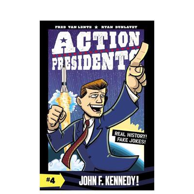 【现货】 Action Presidents 4: John F. Kennedy!，总统行动4:英文原版图书籍进口正版 Van Lente 儿童分阶阅读