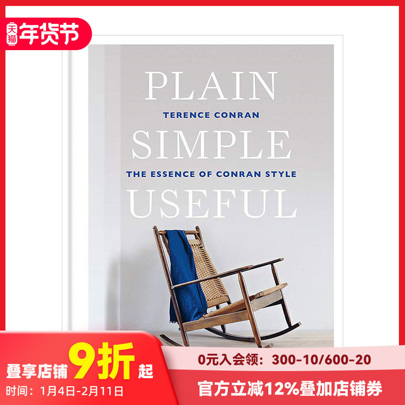 【现货】朴实简单但有用：特伦斯&middot;考伦风格的精髓 Plain Simple Useful 室内设计师Terence Conran 英文原版居住空间装潢