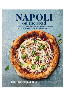 【现货】那不勒斯在路上：那不勒斯风味披萨经典食谱 Napoli on the Road 原版英文餐饮生活美食