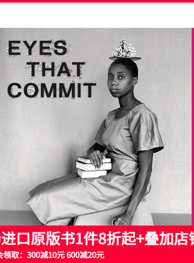 【预售】专注的目光：非裔女性视觉调查 Eyes That Commit: Black Women and Non-Binary Photographers: A Visual Survey 摄影集