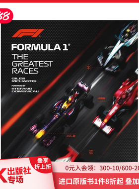 【预售】F1巅峰赛事经典 Formula 1: The Greatest Races 原版英文运动 善本图书