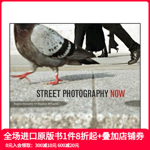 Street 街拍现在时 Photography Now 英文摄影作品集 原版 预售