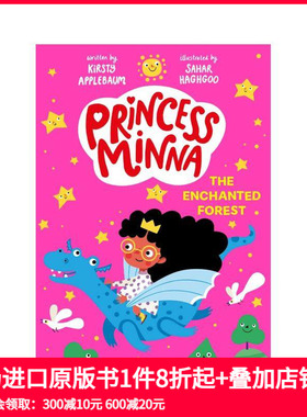 【预售】米娜公主：魔法森林 Princess Minna: The Enchanted Forest 原版英文儿童章节书 善本图书