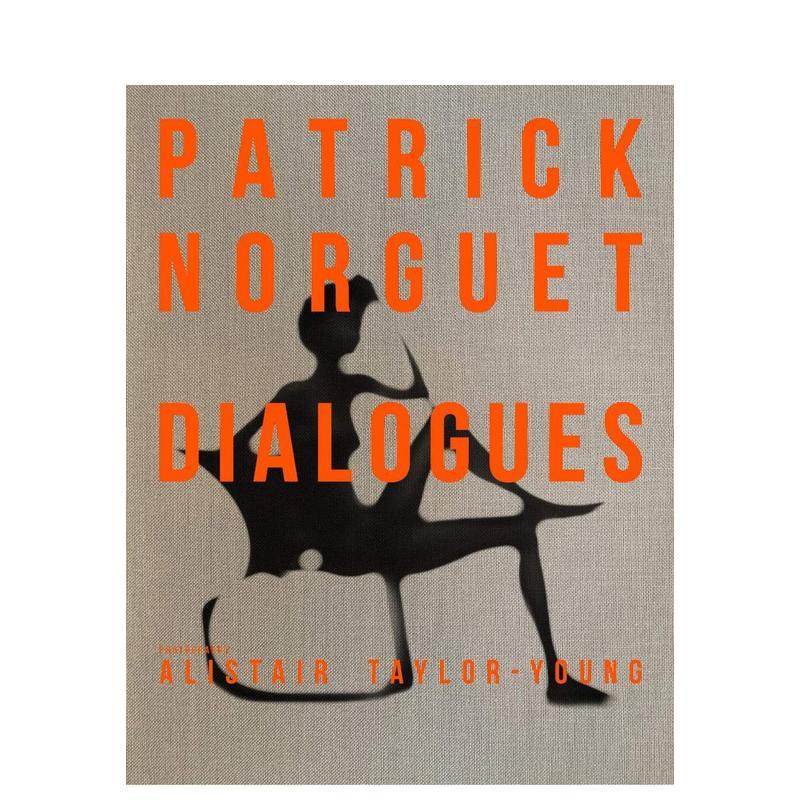 【现货】设计师Patrick Norguet Dialogues 工业家居产品拍摄摄影作品集 帕特里克·诺格 英文原版进口善本图书 善本图书