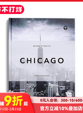 【现货】【Trope城市影像】芝加哥Chicago 27位独立摄影师镜头下的景色 英文原版城市摄影集进口 善本图书