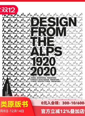 【预售】阿尔卑斯山的设计 1920-2020 Design from the alps 1920-2020 原版英文工业产品设计