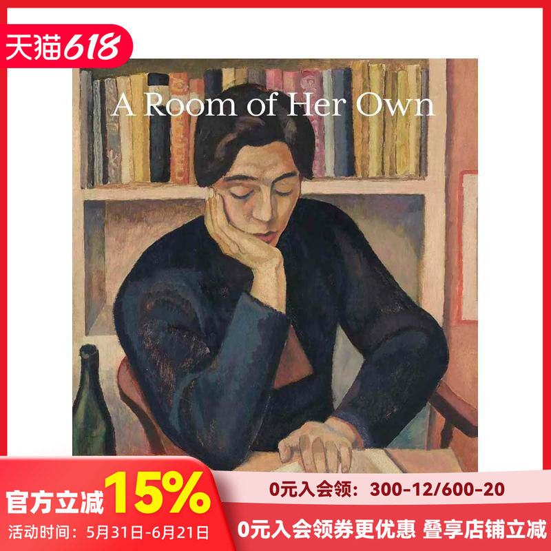 【现货】属于她的空间：1880-1945英国女性艺术家行动派 A Room of Her Own 原版英文艺术画册画集 善本图书