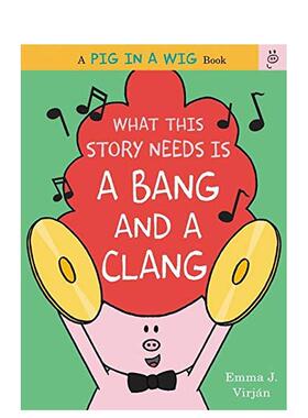 【现货】这个故事需要的是一声响 What This Story Needs Is a Bang and a Clang 原版英文儿童绘本