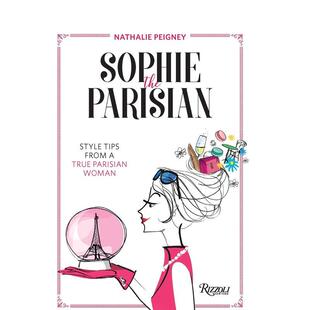 【现货】Sophie the Parisian 巴黎人苏菲:真正巴黎女人时尚秘诀 英文原版