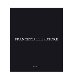 【预售】弗朗西斯卡?利伯拉托雷：意大利制造 Francesca Liberatore : Made in Italy 原版英文时尚设计 善本图书