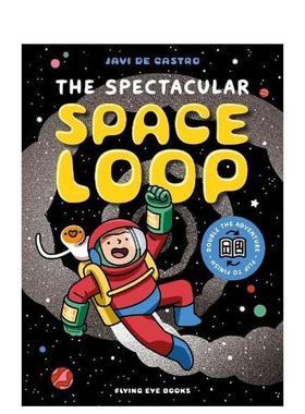 【预售】奇幻太空回环冒险 The Spectacular Space Loop 原版英文儿童漫画 善本图书