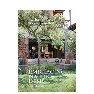 【预售】拥抱自然设计：灵感家居 Embracing Natural Design : Inspired Living 原版英文室内设计装饰