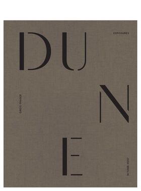 【预售】沙丘：摄制与体验 Dune: Exposures 原版英文生活 善本图书