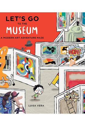 【预售】一起去博物馆：现代艺术冒险迷宫 Let's Go to the Museum: A Modern Art Adventure Maze 原版英文儿童艺术启蒙 善本图书