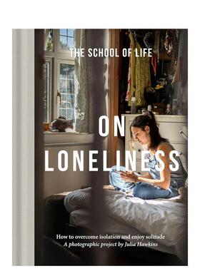 【预售】论孤独：如何克服孤立感，享受独处 On Loneliness: How to overcome isolation and enjoy solitude 原版英文摄影作品集