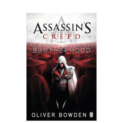 【预售】Assassin’s Creed Book 2: Brotherhood，刺客信条2：兄弟会 英文原版图书籍进口正版 Oliver Bowden 小说